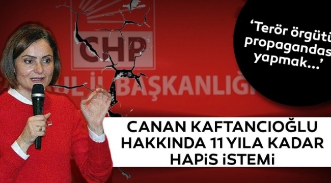 CHP İl Başkanı hakkında 11 yıla kadar hapis istendi