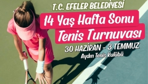Efeler'de tenis turnuvası heyecanı yaşanacak